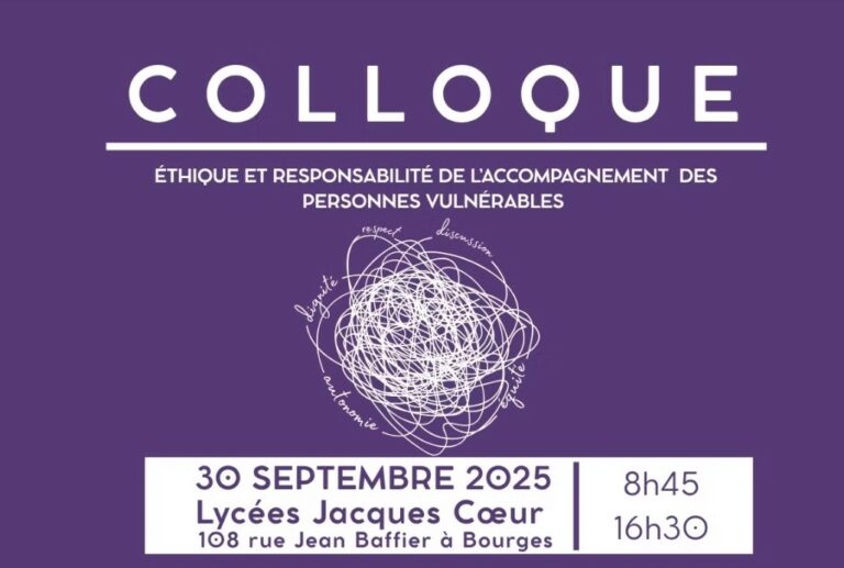 UDAF Bourges – Colloque « Ethique et responsabilité de l’accompagnement des personnes vulnérables »